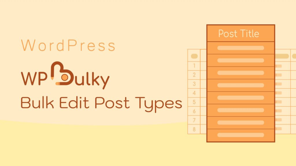WPBulky - WordPress Bulk Edit Post Types