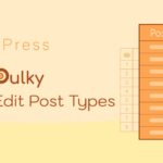 WPBulky - WordPress Bulk Edit Post Types