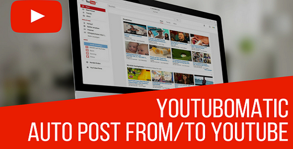 Youtubomatic - Automatic Post Generator and YouTube Auto Poster Plugin for WordPress